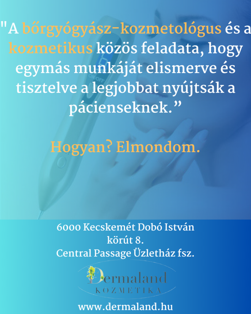 Kecskeméti Dermaland kozmetika, anti aging kezelések, alissa beauté magas hatóanyag tartalmú kozmetikumok, orvosi minőség és hatás, plasztikai sebészet kiegészítése
